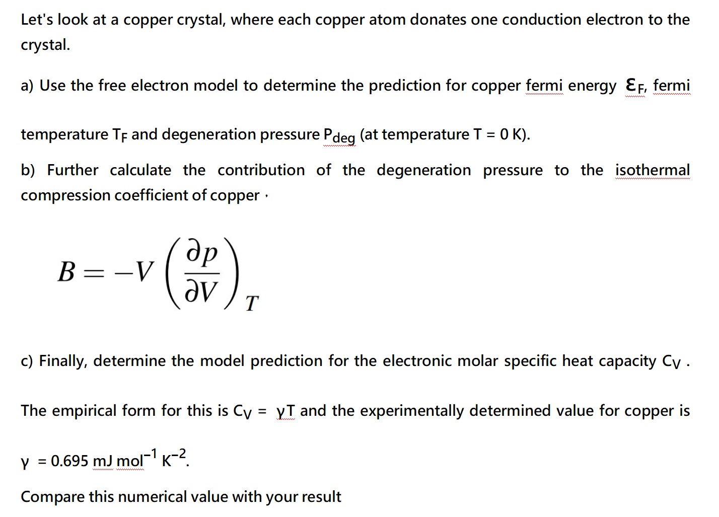  Let's look at a copper crystal, where each copper atom donates