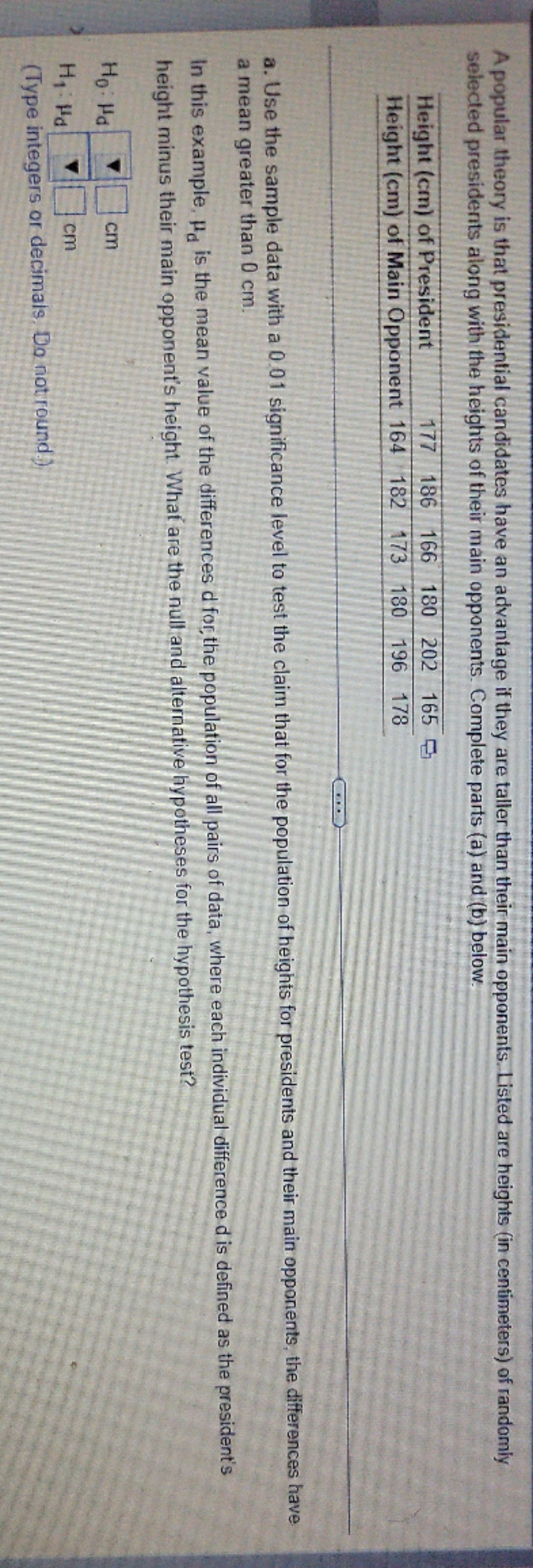 The questions are which are the null and alternative hypothesis? statistic test,