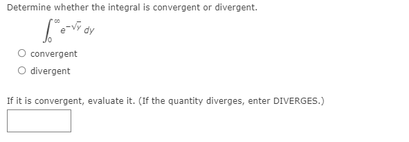 0024+81 O convergent O divergent If it is convergent, evaluate it. (If