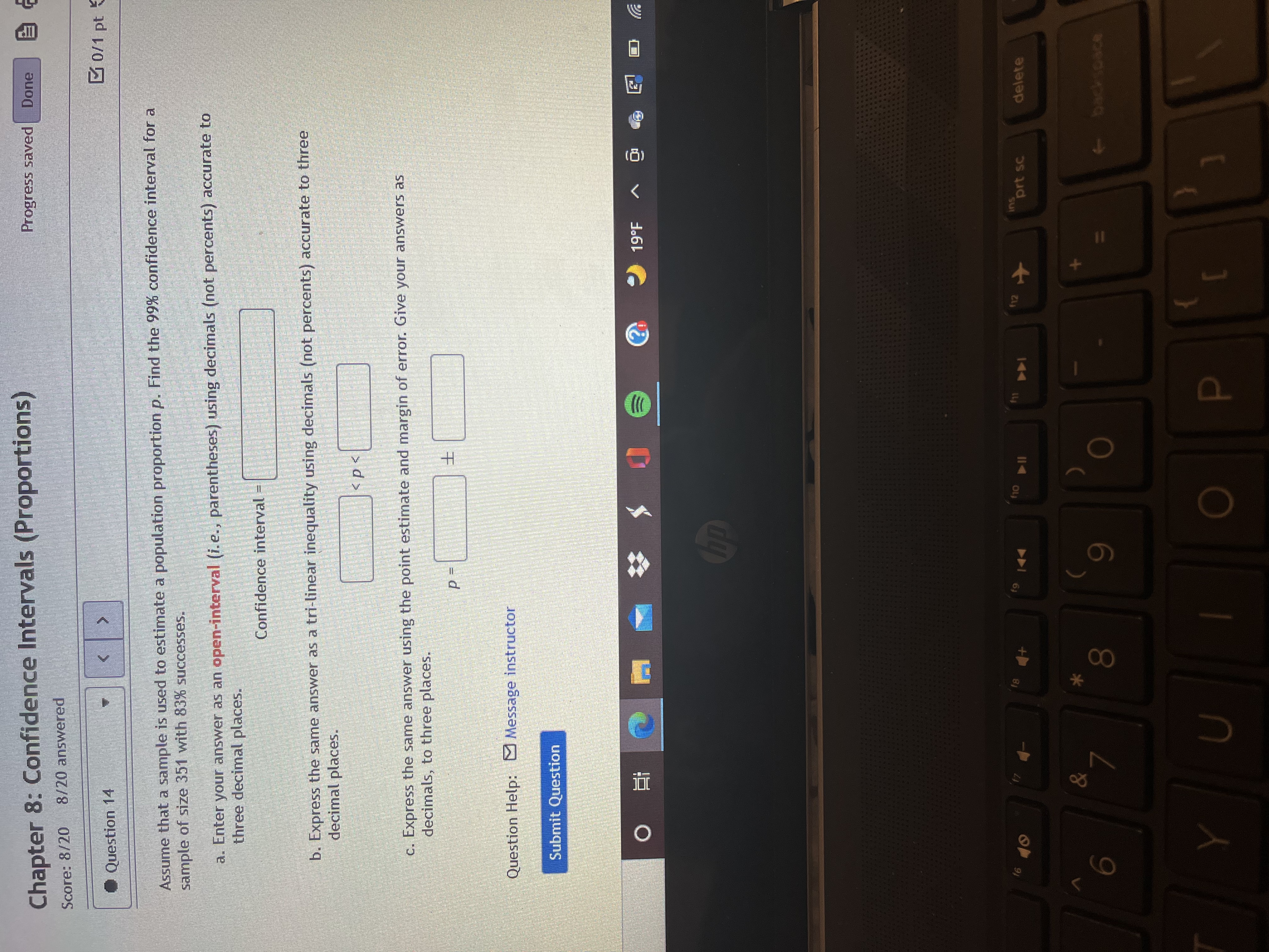 answered Question 17 0/1 pt A smart phone manufacturer is interested in