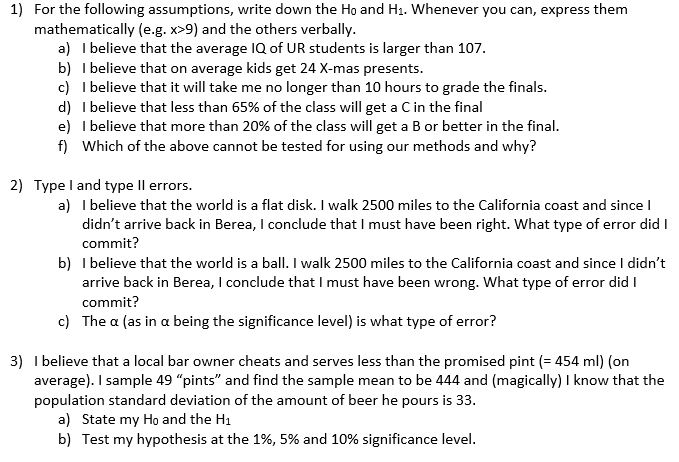  1) For the following assumptions, write down the Ho and Hi.