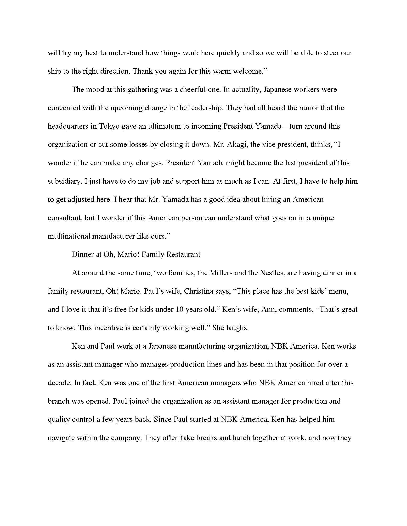 were Ron Townsman, an American consultant who was hired by President Yamada,