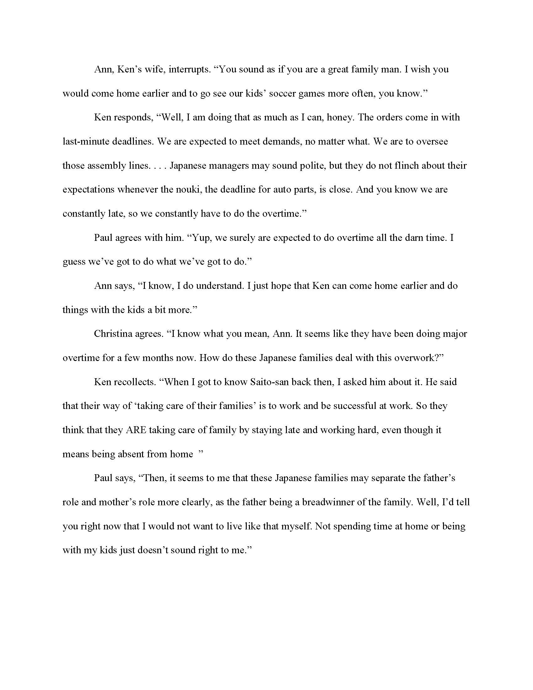 would you ask as an assessment? How might the interviews with American