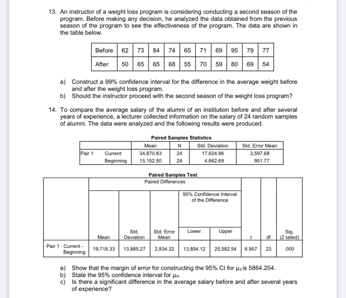  13. An instructor of a weight loss program is considering conducting