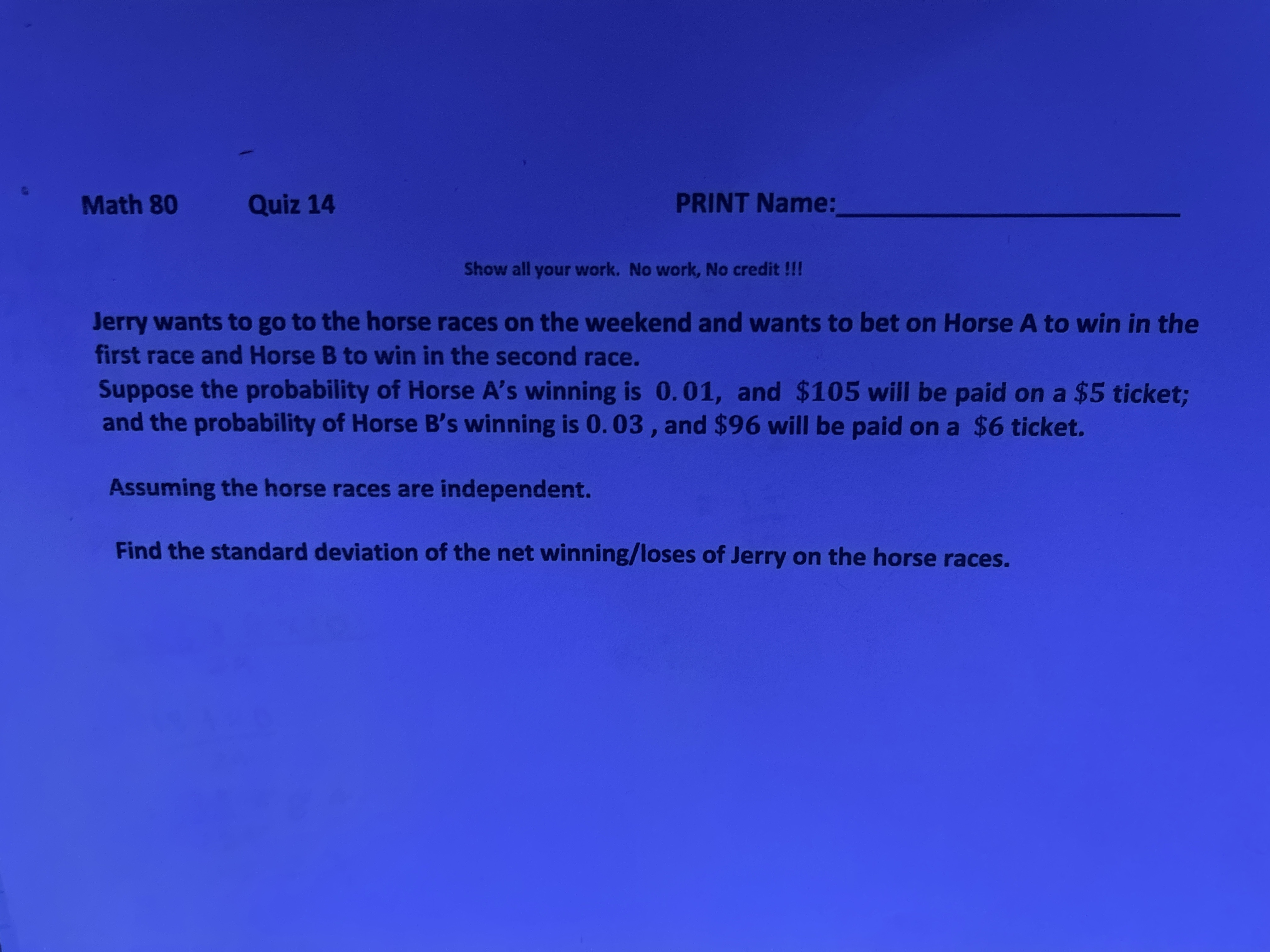 Math 80 Quiz 14 PRINT Name: Show all your work. No