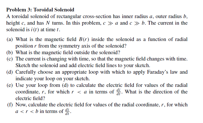 Problem 3: Toroidal SolenoidA toroidal solenoid of rectangular cross-section has inner radius
