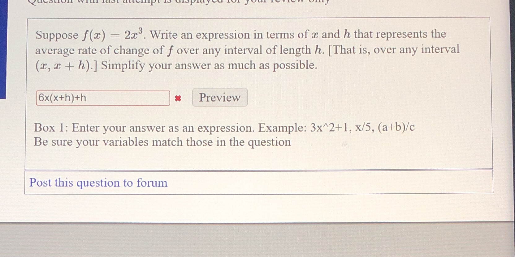  Suppose f(x) = 2x3. Write an expression in terms of a