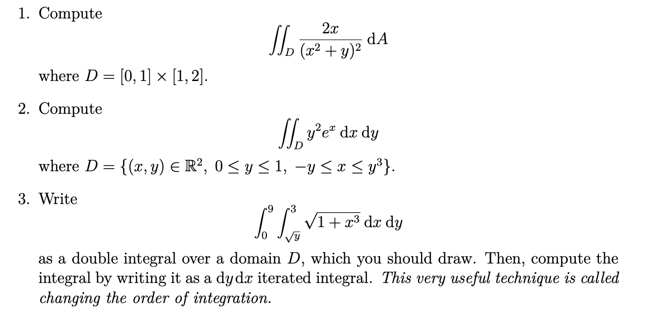 Hello, please help with this: 1. Compute 2 a" dA [/13 (x2