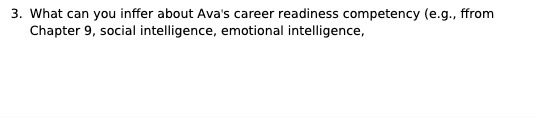 3. What can you infer about Ava's career readiness competency (e.g., ffrom