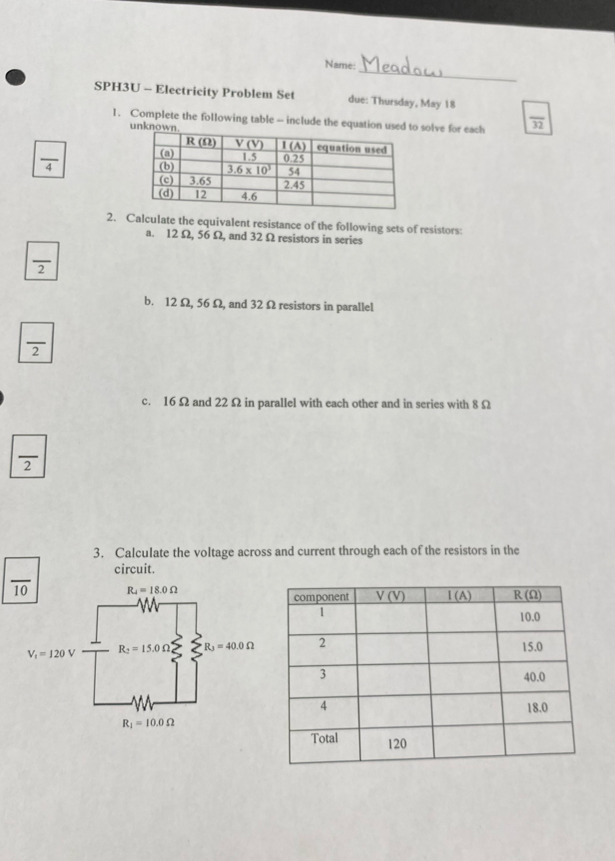 Please help Name: Meadow SPH3U - Electricity Problem Set due: Thursday, May