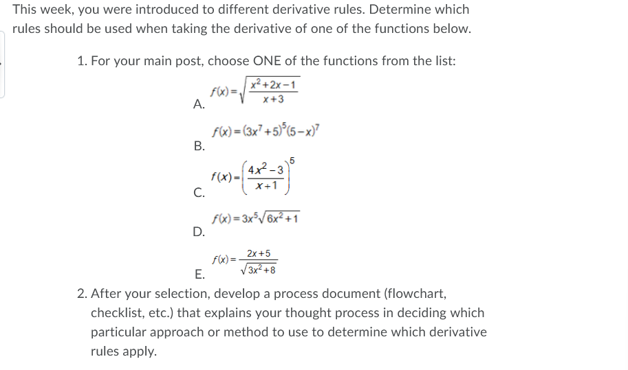 This week, you were introduced to different derivative rules. Determine which