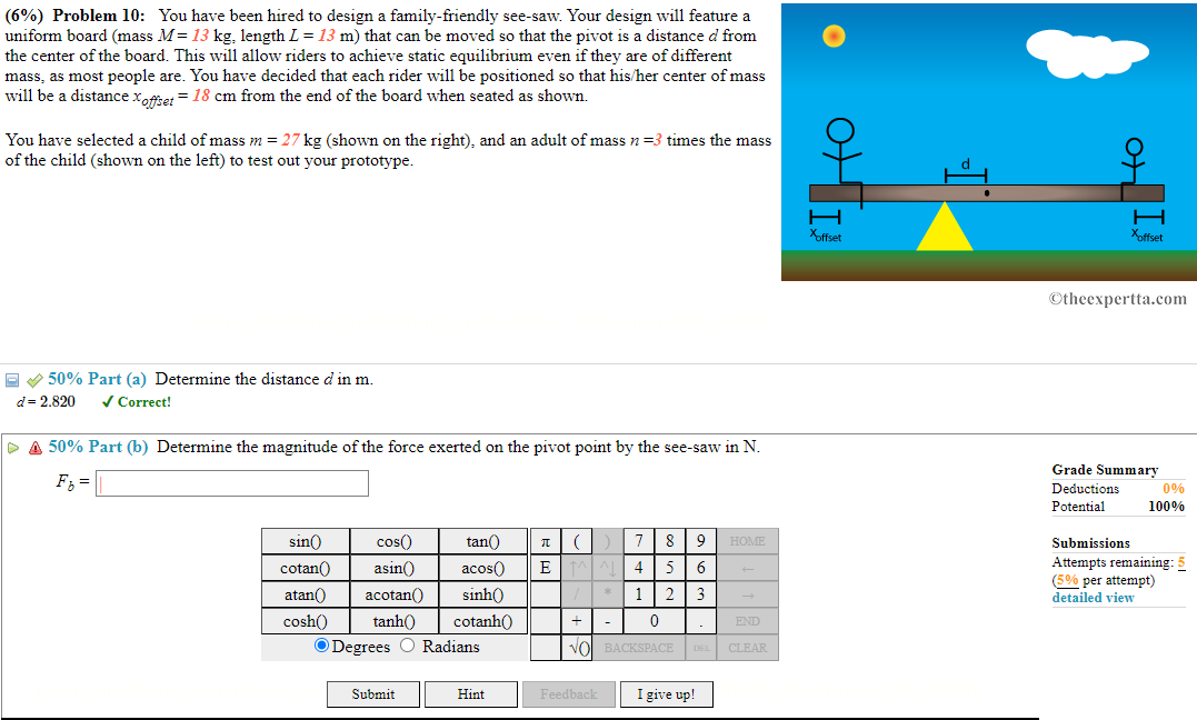 (I6 %} Problem 10: You have been hired to design a