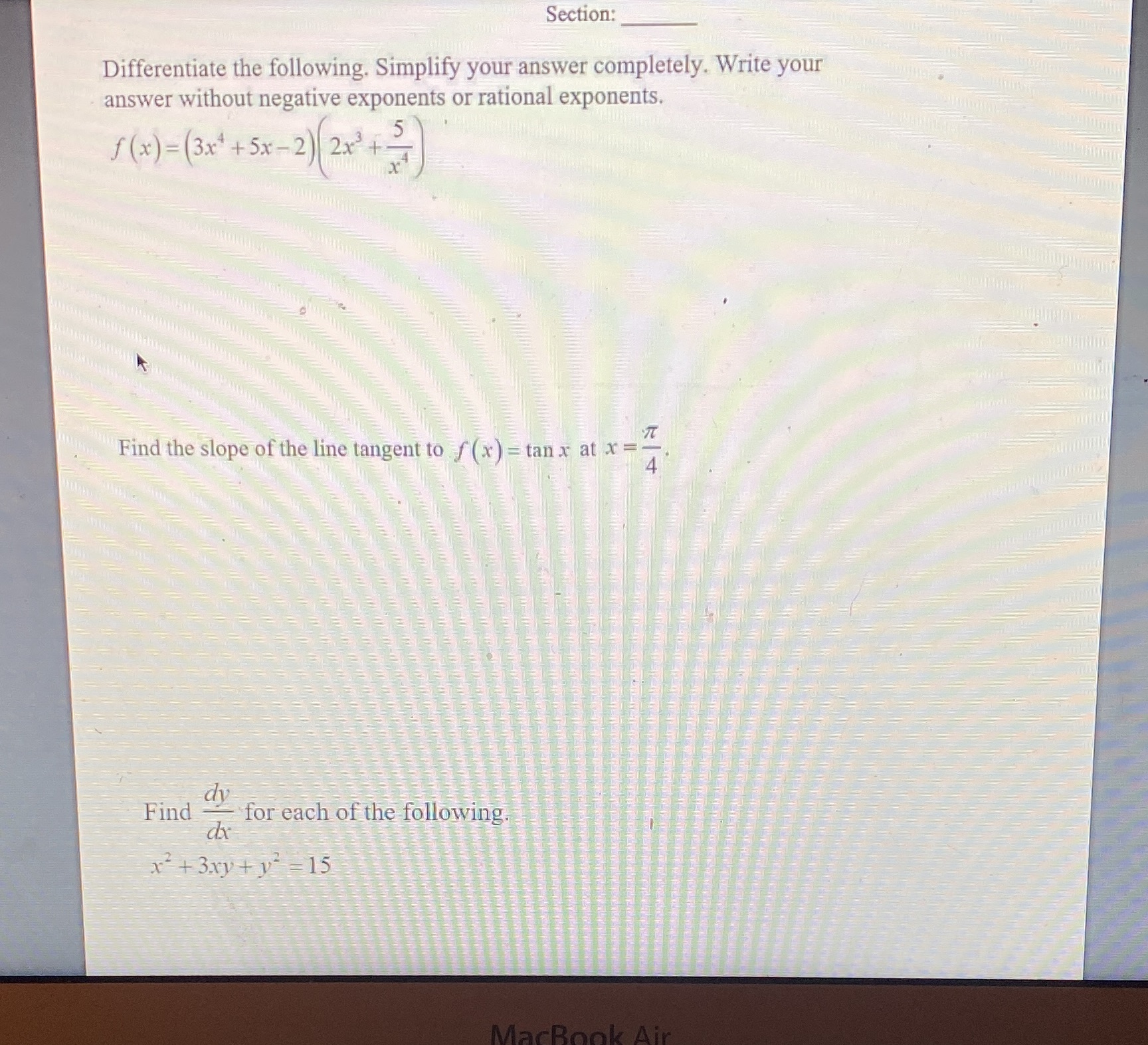  Section: Differentiaie tho following. Simplify your answer completely. Write your answer