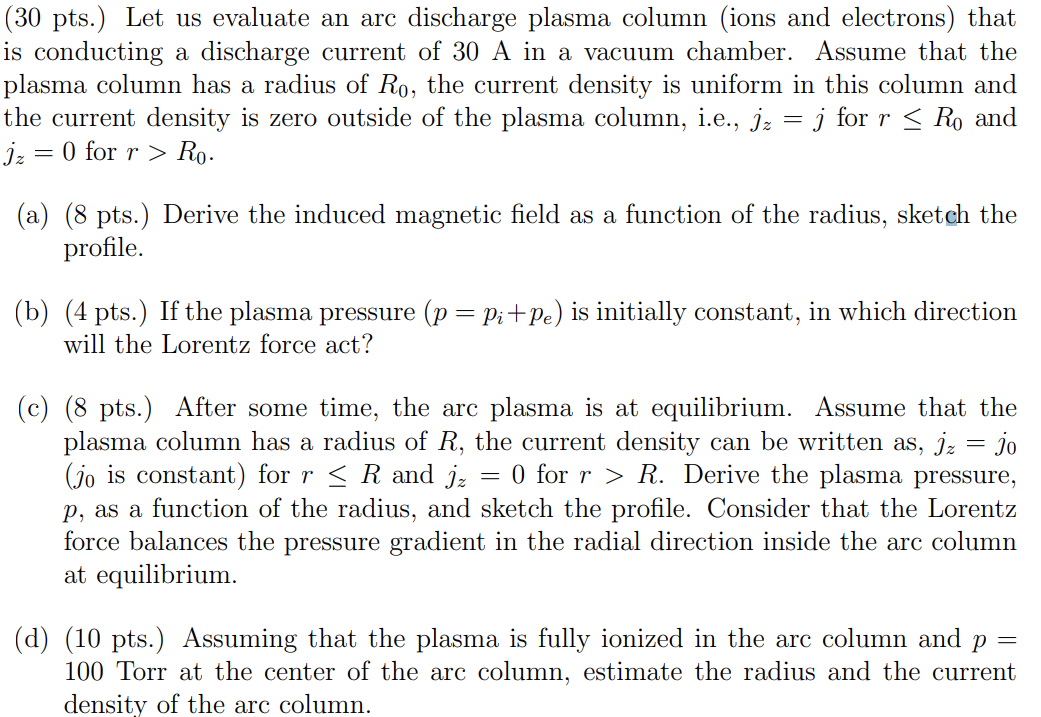 Answer this question please: (30 pts.) Let us evaluate an arc discharge