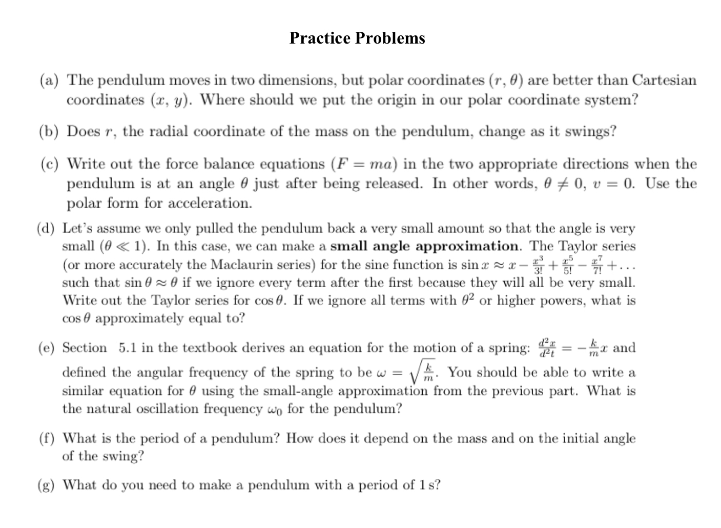 Please explain each response to each prompt using physics terms/ideas/formulas/proofs. I would