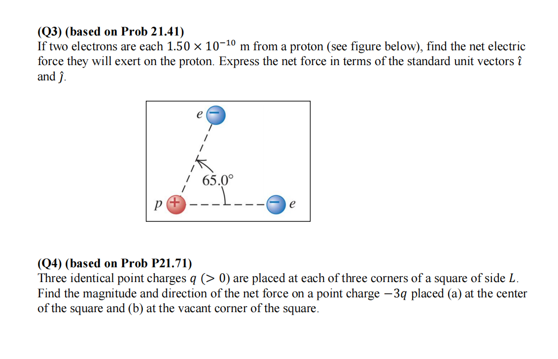  (Q3) (based on Prob 21.41) If two electrons are each 1.50