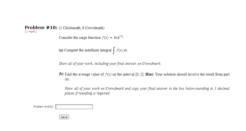  Problem #10: (1 Childsmath, 8 Crowdmark) [1 mark] Consider the surge