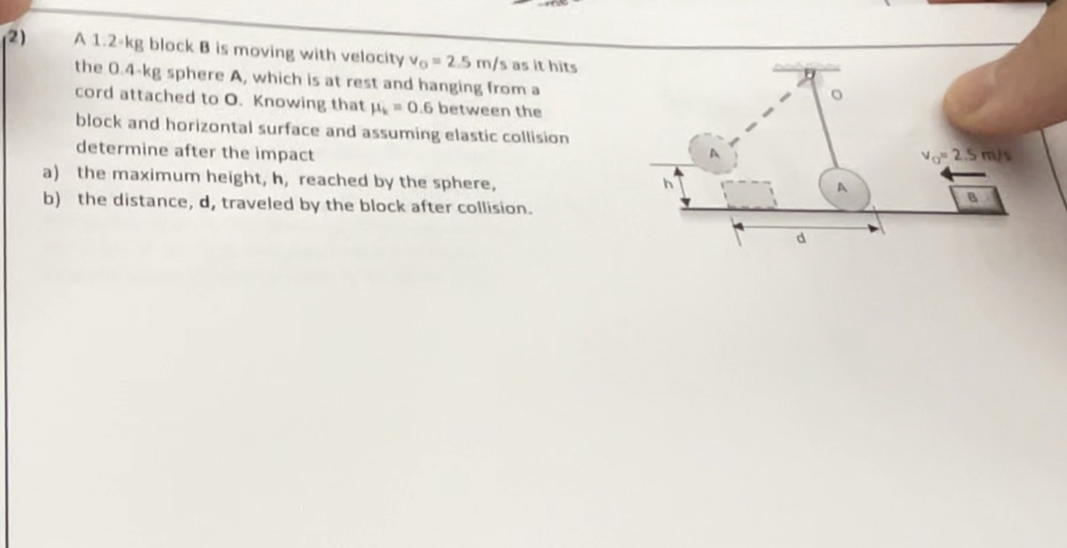 Hand write please A 1.2-kg block B is moving with velocity vo