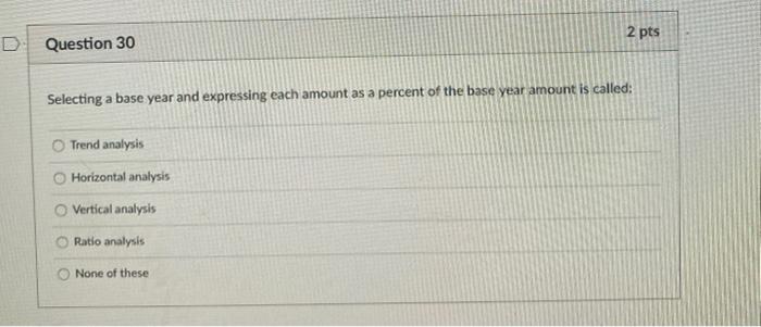  2 pts D Question 30 Selecting a base year and expressing