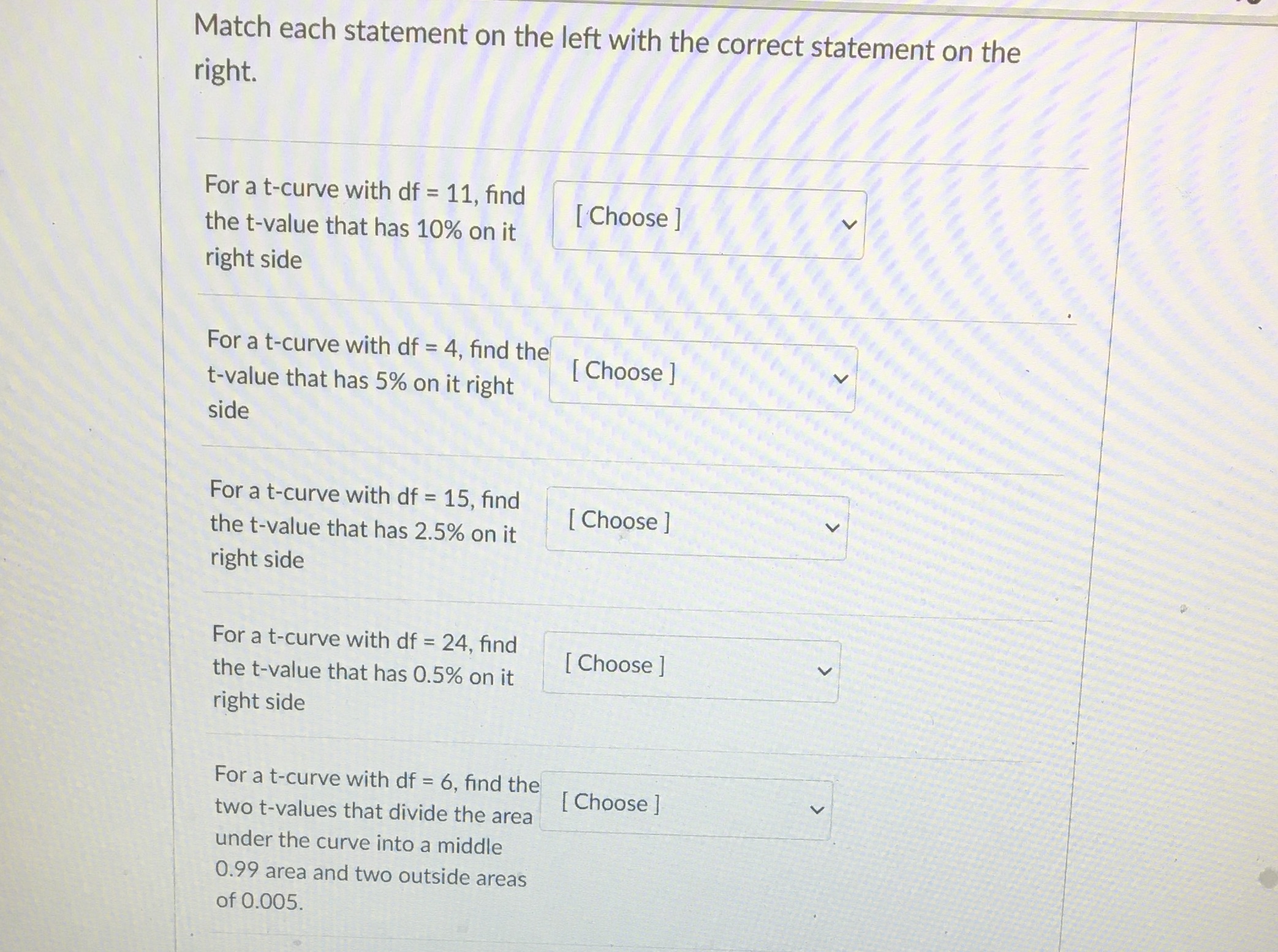  Match each statement on the left with the correct statement on