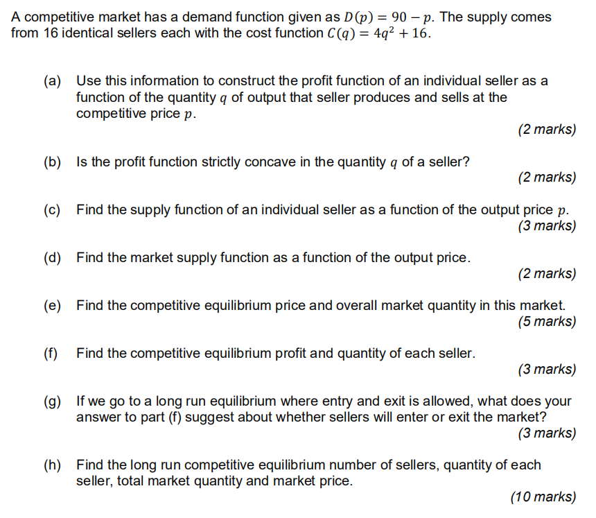 A competitive market has a demand function given as A competitive market