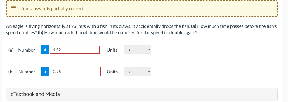  .________________________________________________________________________________ ____________ An eagle is ying horizontally at 7.6 mis with