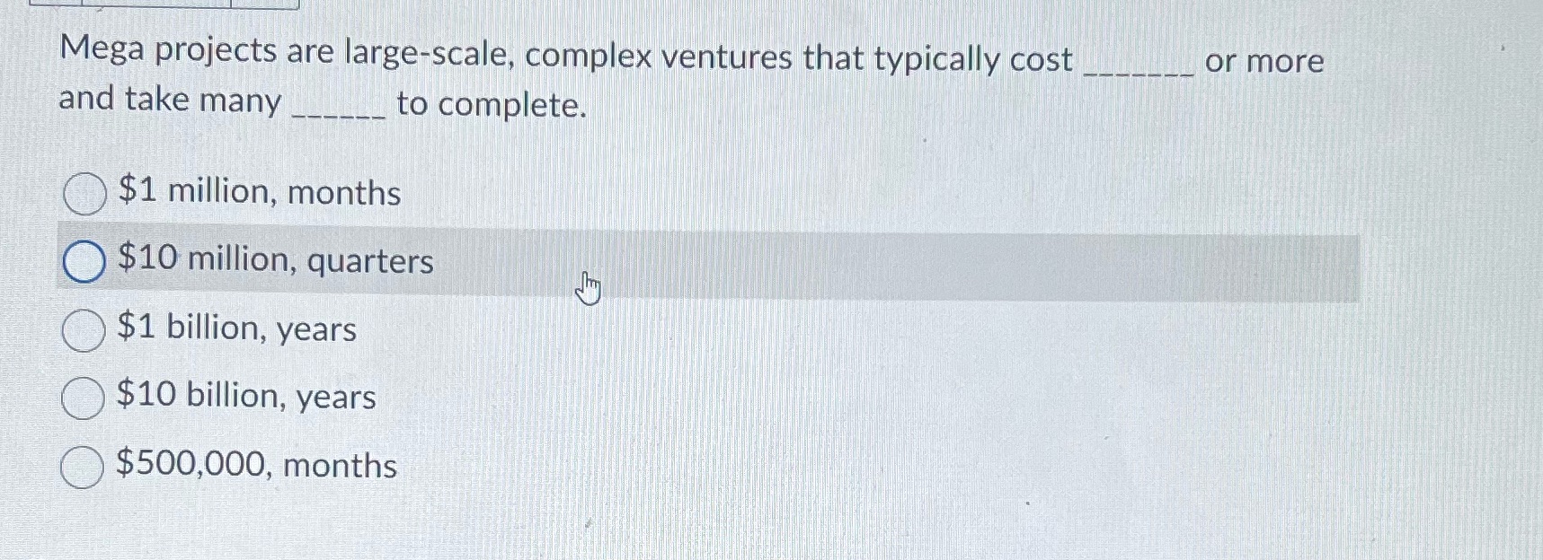  Mega projects are large-scale, complex ventures that typically cost or more
