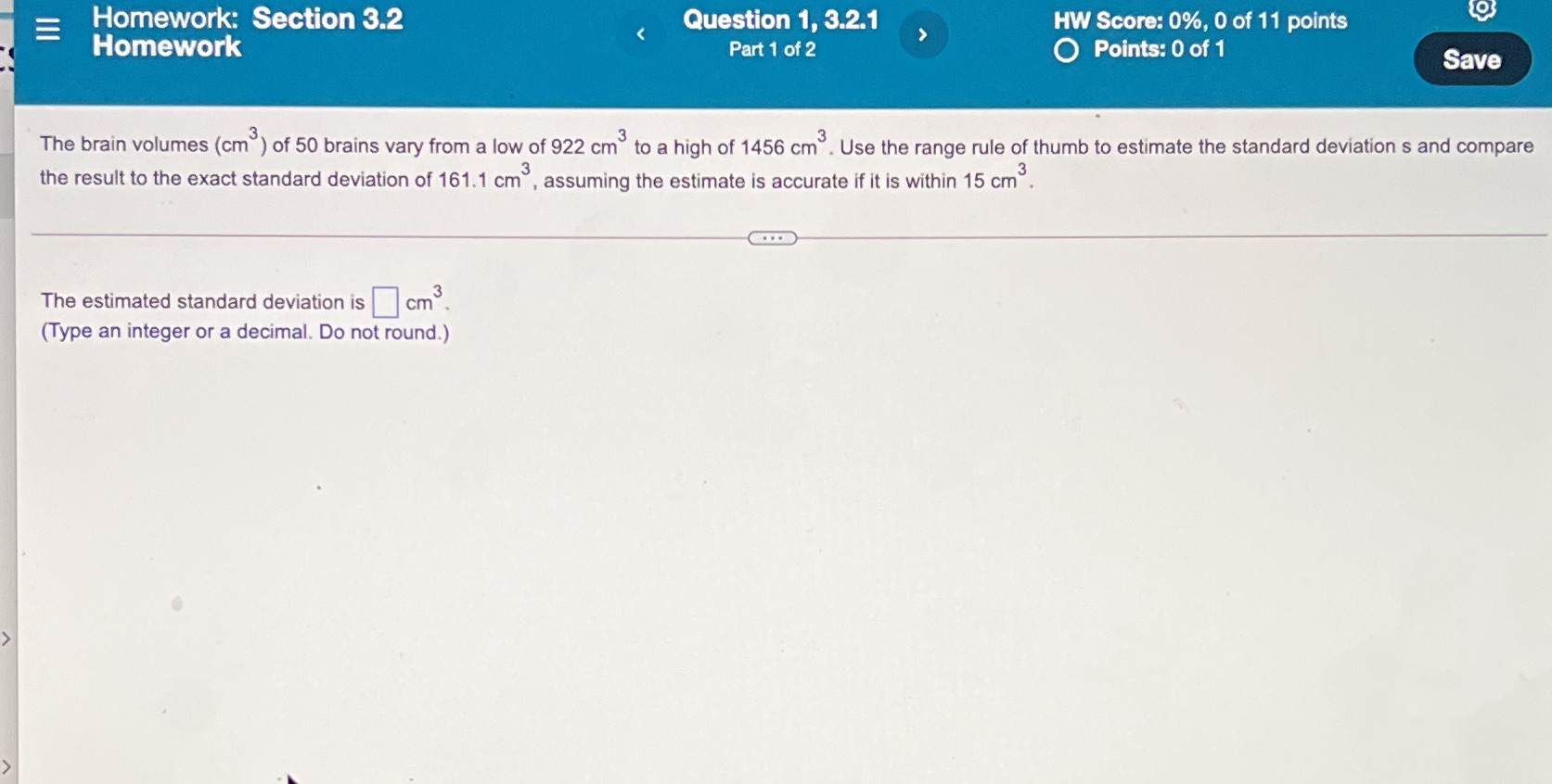 What is the estimated standard deviation E Homework: Section 3.2 Question 1,