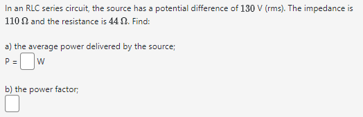 Question 1: In an RLC series circuit, the source has a potential