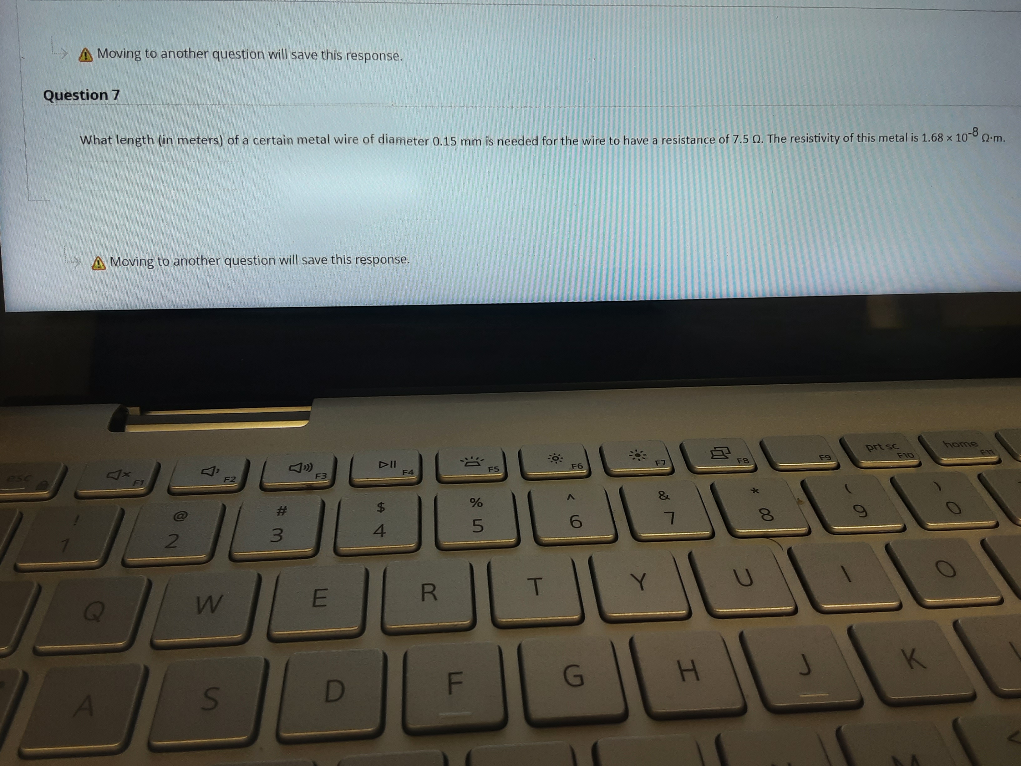 .> Moving to another question will save this response. Question 7
