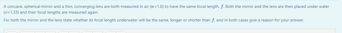  A concave, spherical mirror and a thin, converging lens are both