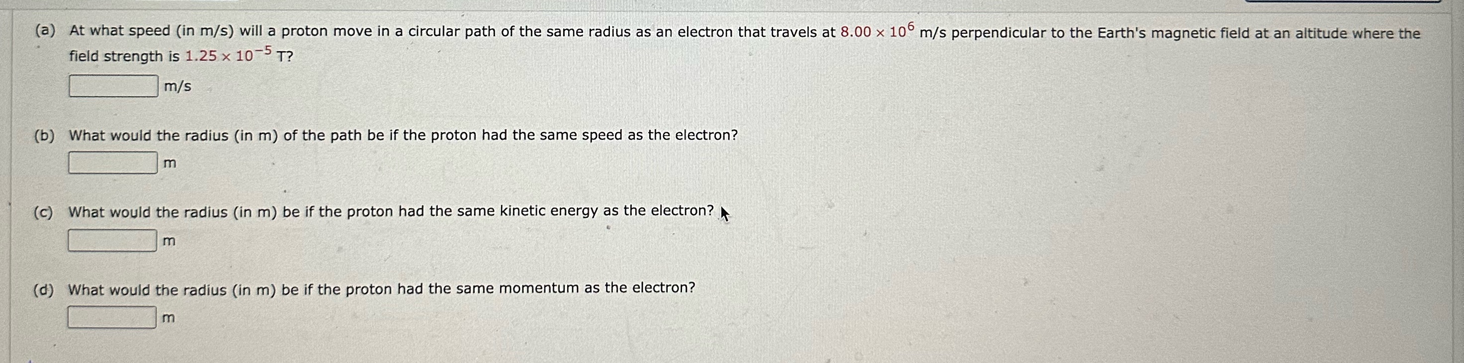 (a) At what speed (in m/s) will a proton move in