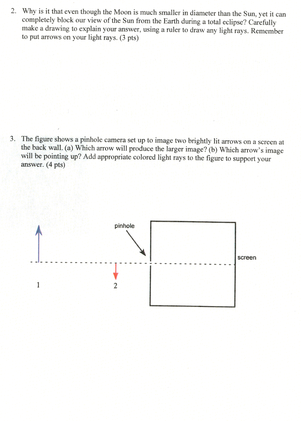 Question #2 Please 2. Why is it that even though the Moon