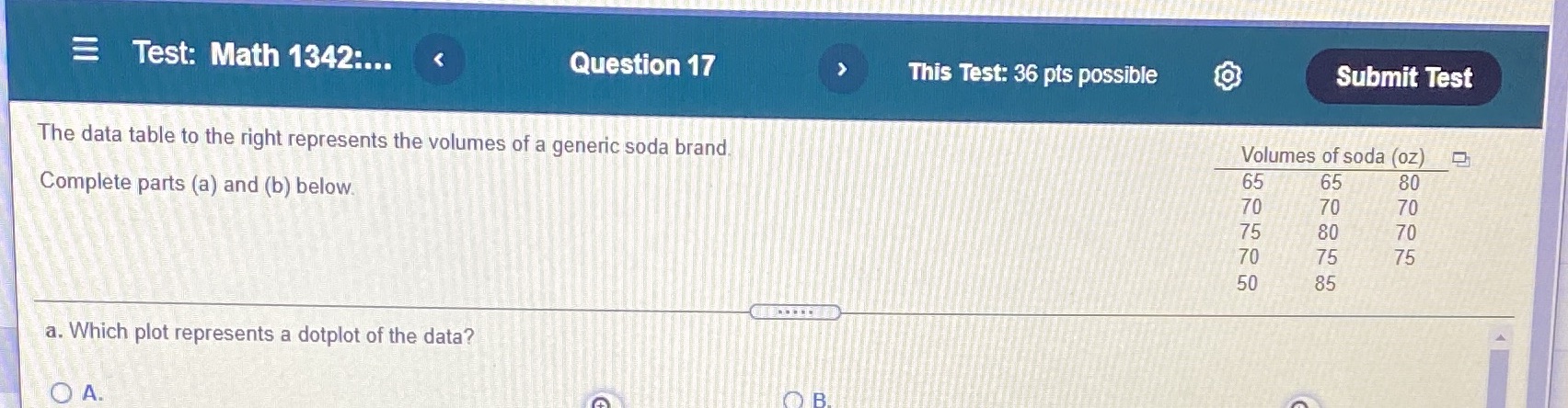Test: Math 1342:... Question 17 This Test: 36 pts possible Submit Test