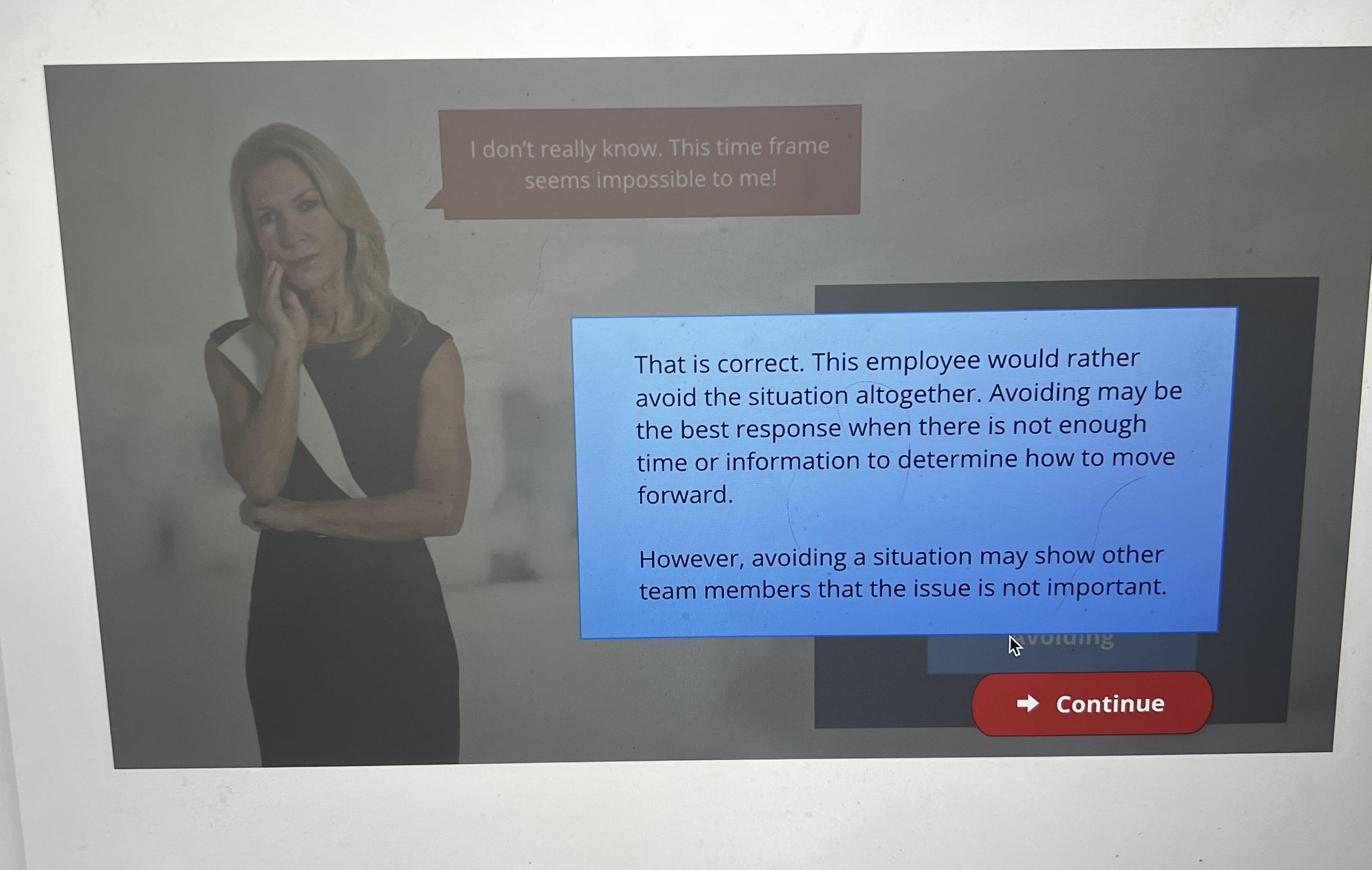 same page. What type of conflict resolution strategy is this person using?