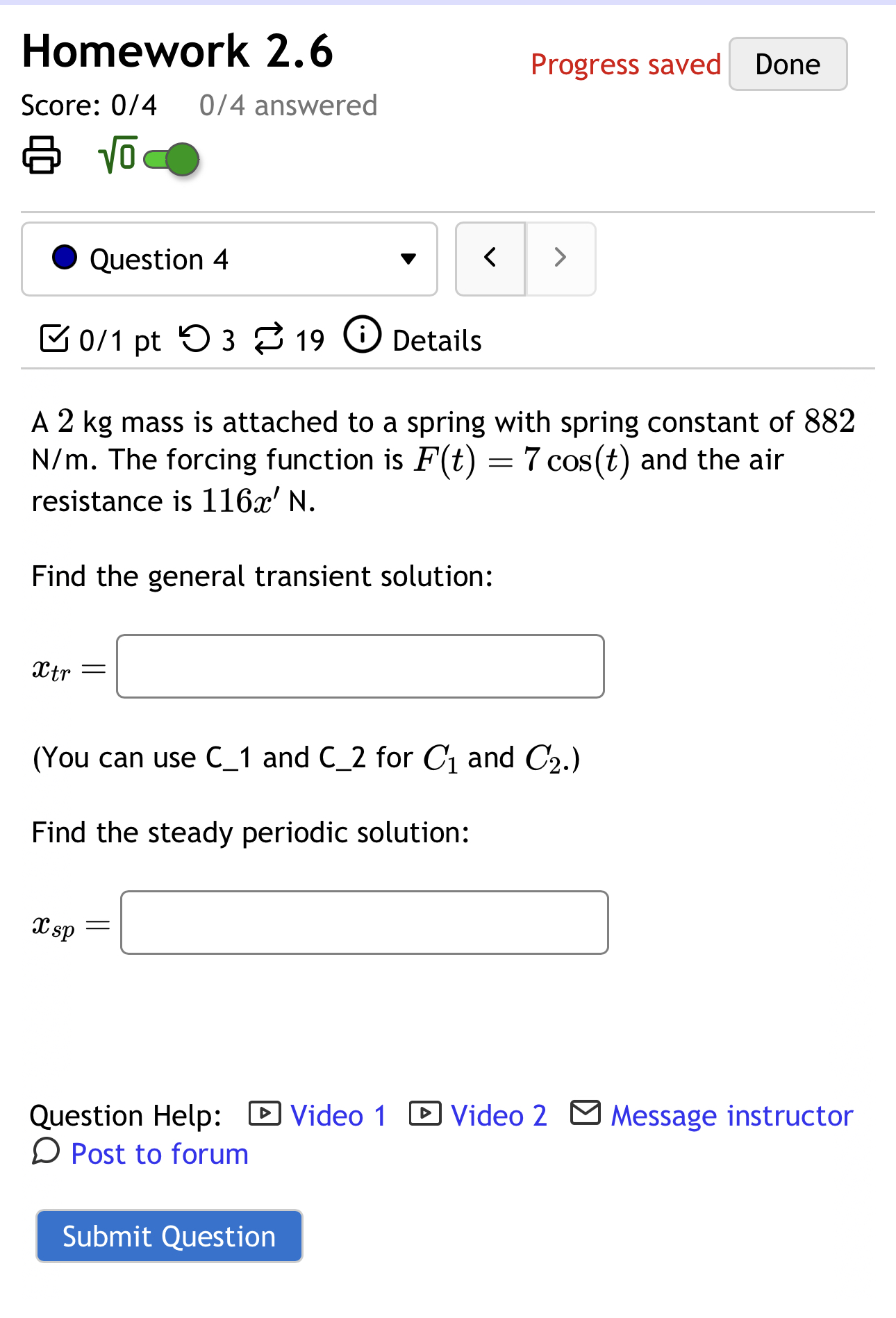 Message instructor D Post to forum Submit QuestionHomework 2-6 Progress saved Done