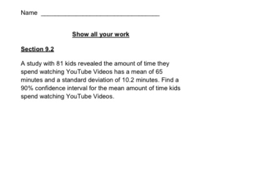 Name Show all your work Section 9.2 A study with 81