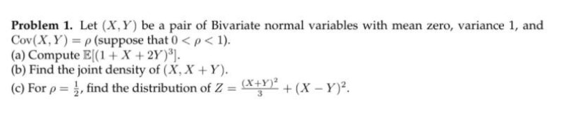 Please show steps Problem 1. Let (X, Y) be a pair of