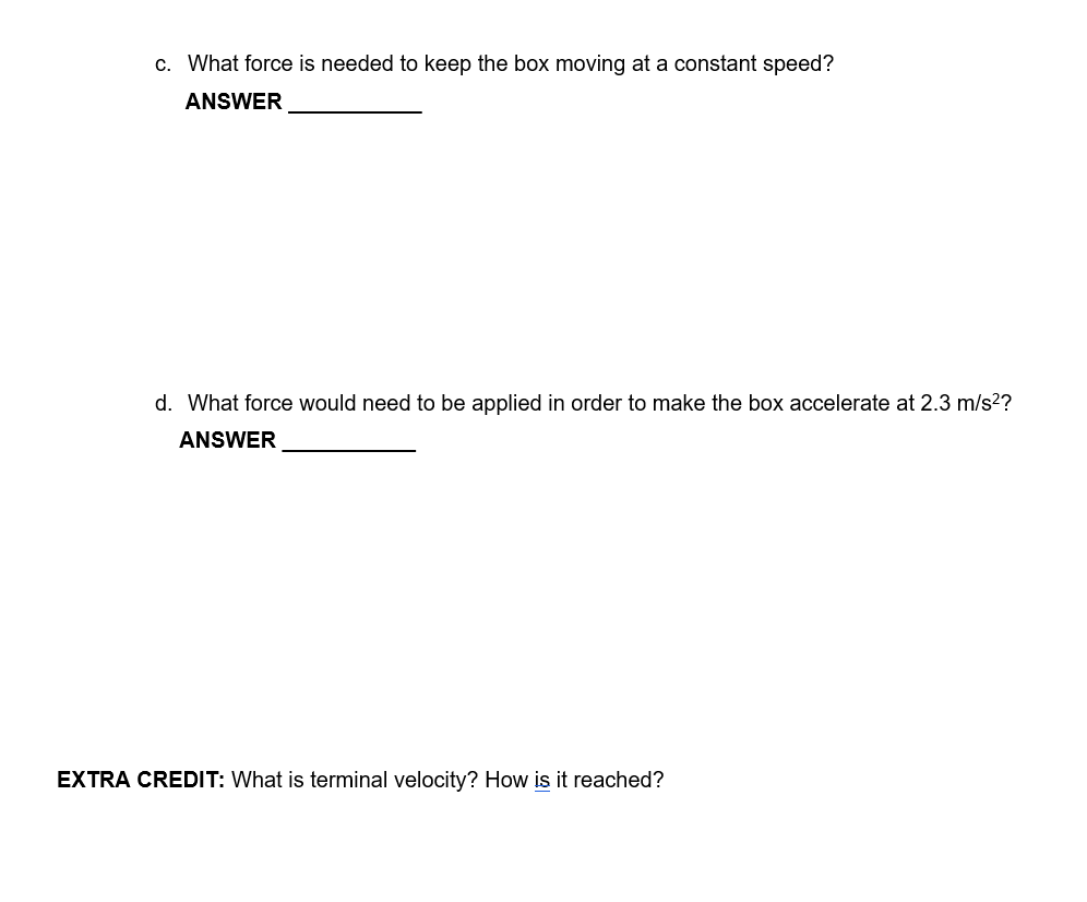 hill, accelerating as you near the bottom. a. Draw a free body