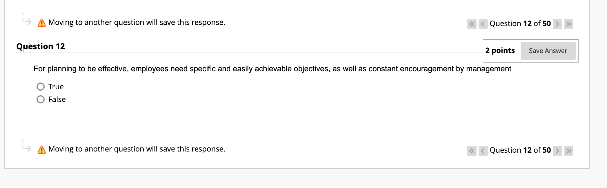 operation of the business True False /i\\ Moving to another question will