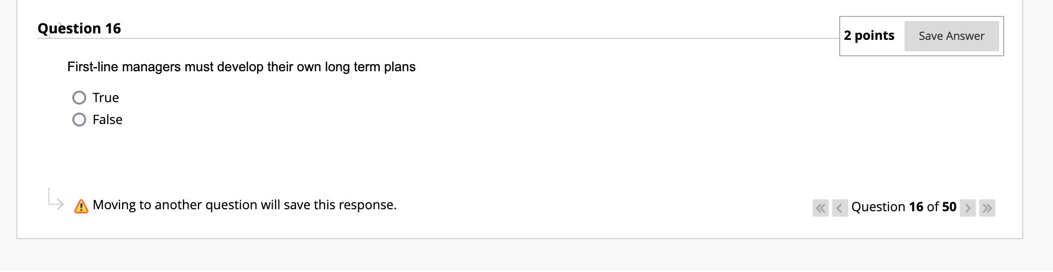 the board /\\ Moving to another question will save this response. 2points
