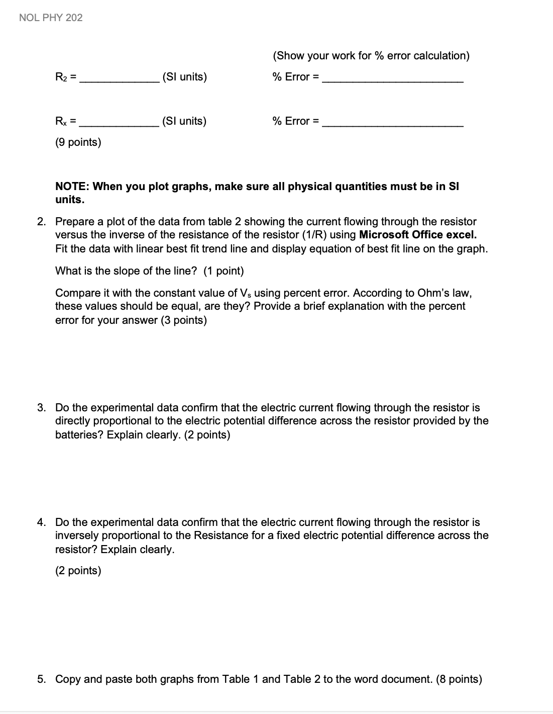graphing application such as Microsoft Office Excel. Experimental Procedure: You will perform