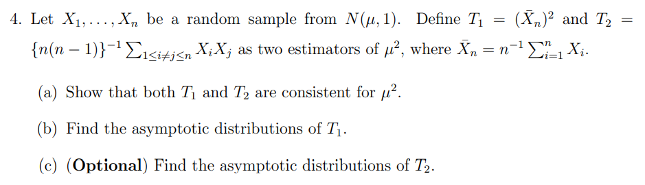 How to solve this problem? 4. Let X1, ..., Xn be a