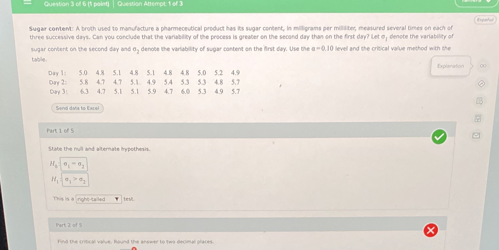 Need help finding the critical value and F= Question 3 of 6
