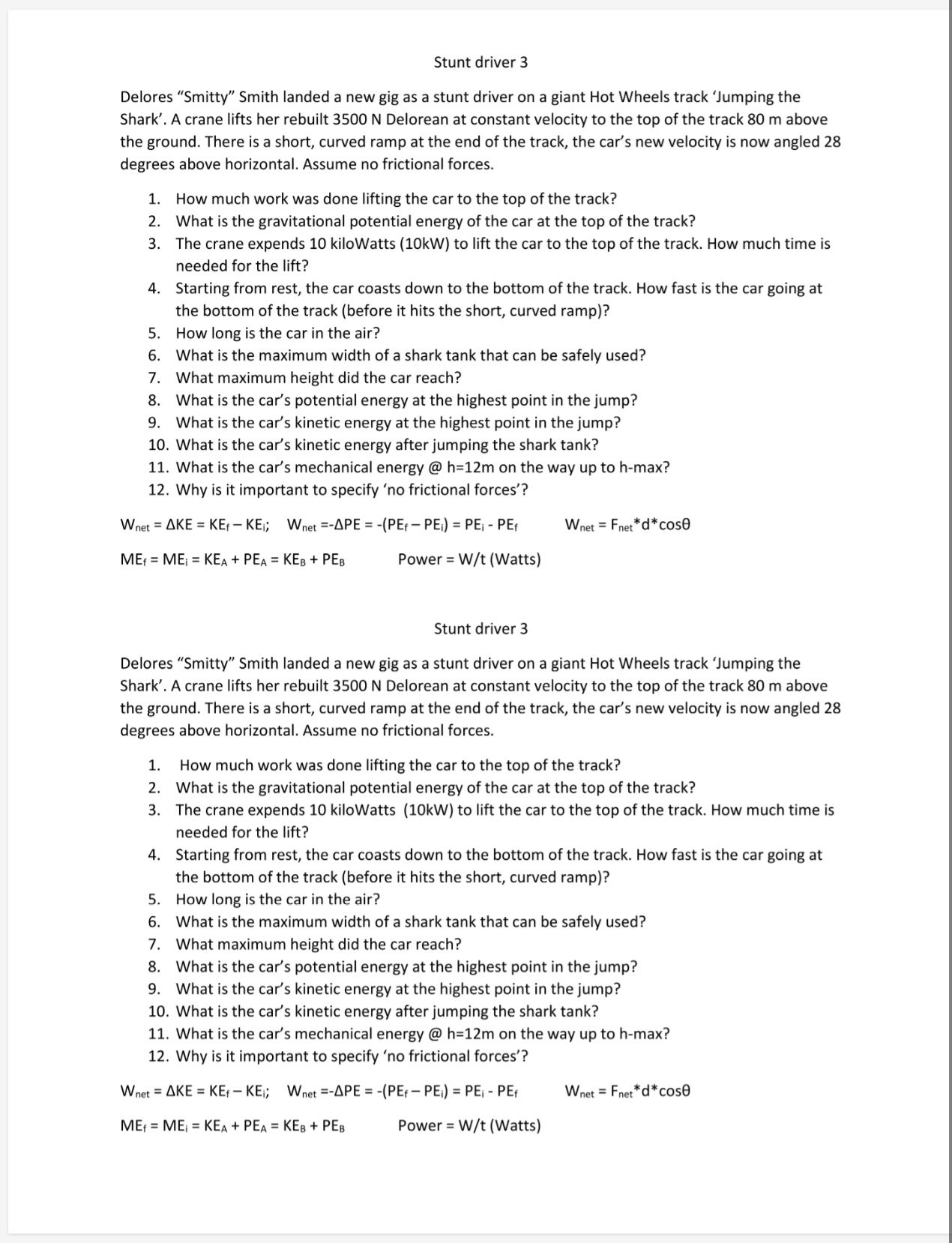 Answer all questions and show all work and explain everything. Stunt driver