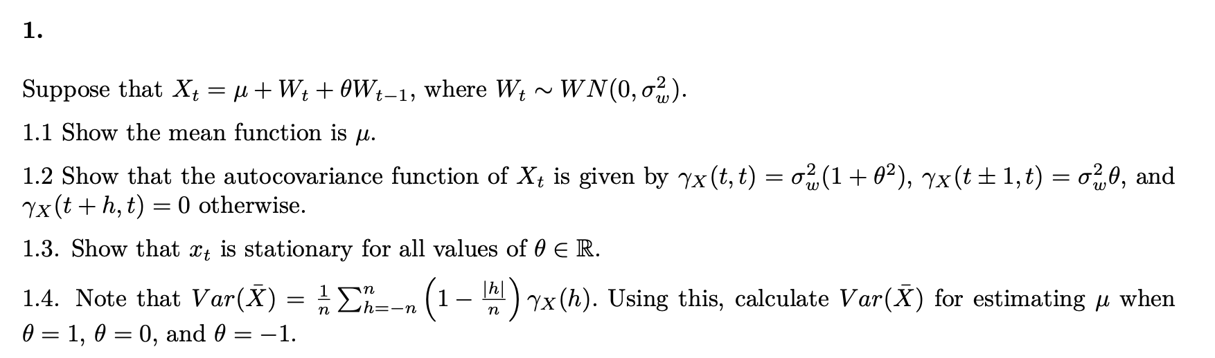  1. Suppose that Xt = u+ Wt + 0Wt-1, where Wt