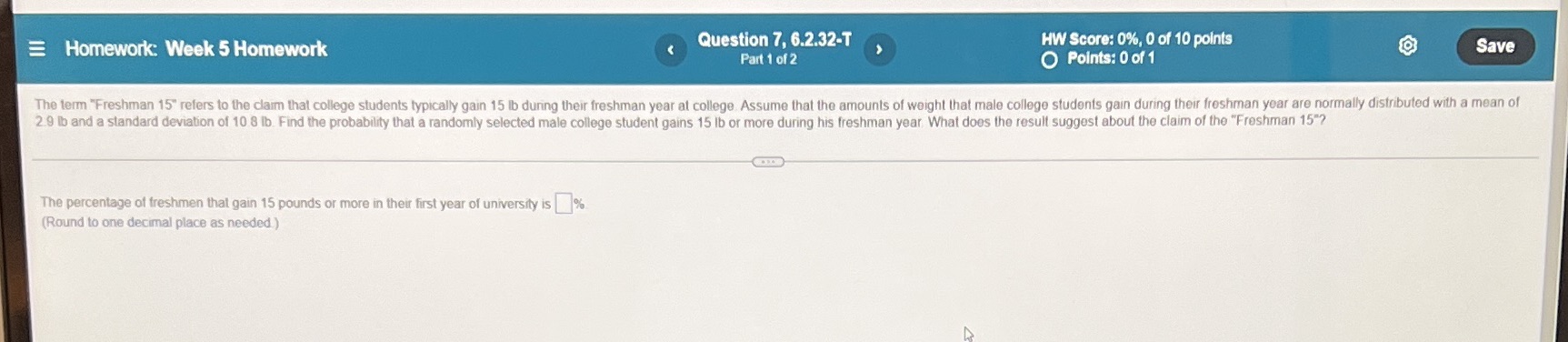 Homework: Week 5 Homework Question 7, 6.2.32-T HW Score: 0%, 0