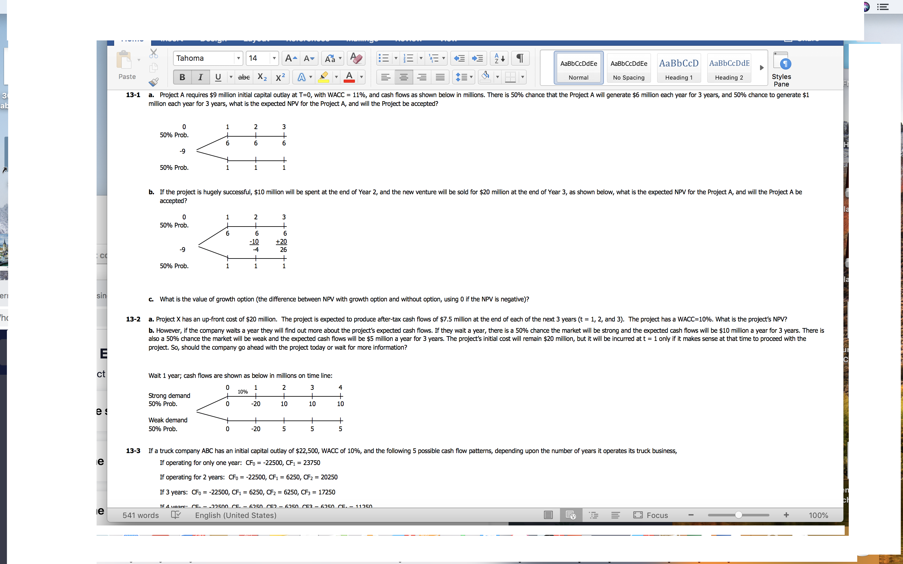 13-1 a. Project A requires $9 million initial capital outlay at T=0,