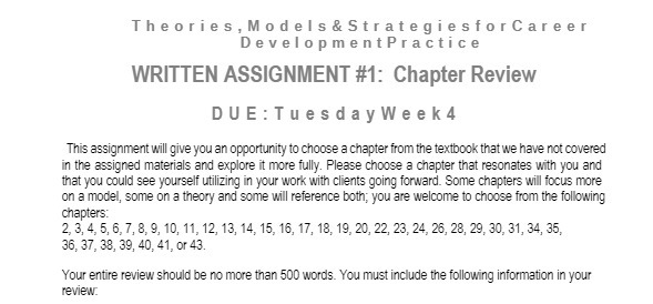  Theories, Models & StrategiesforCareer DevelopmentPractice WRITTEN ASSIGNMENT #1: Chapter Review DUE