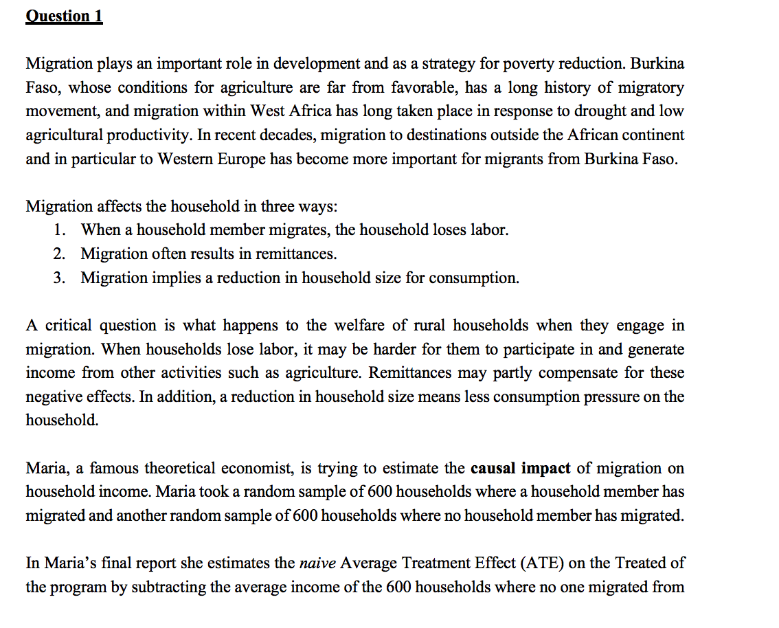 results in remittances. 3. Migration implies a reduction in household size for